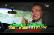 Wojciech Cejrowski - Don't Worry Be Happy