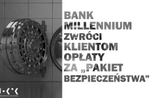 "Pakiet bezpieczeństwa" w banku Millennium - złóż reklamację. Decyzja UOKiK