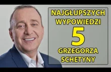 5 najgłupszych wypowiedzi Grzegorza Schetyny.