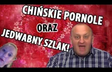 Chińskie PORNOLE i Jedwabny Szlak! - Marian Kowalski na straży polskich...