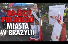 Impreza z okazji 100-lecia polskiego miasta w Brazylii