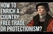 Jak wzbogacić kraj: wolny handel lub protekcjonizm?