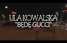 Ula Kowalska Będę Gucci - (Tamagotchi...