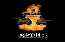 World of Tanks - Epic wins and fails - Episode 3