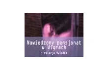 Nawiedzony pensjonat nad Jeziorem Wigry - relacja świadka