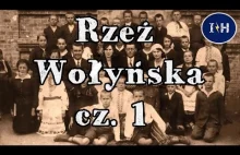 Rzeź Wołyńska cz. 1/ Inna Historia odc. 26