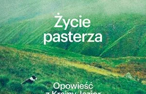 Życie pasterza. Opowieść z Krainy Jezior - James Rebanks