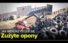 Jak wykorzystuje się zużyte opony? - [Fabryki w Polsce]