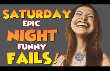 Smieszne Saturday Night Fails MAY 2017 Week 4