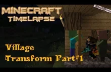 Minecraft Timelapse: Village Transform #1