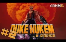 Duke Nukem ...w pigułce! - część 2