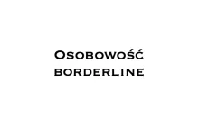 Osobowość borderline