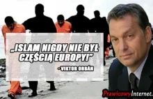 Węgry: Viktor Orbán stwierdził, że islam nigdy nie był częścią Europy