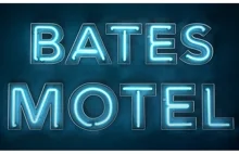 Bates Motel czyli prequel Psychozy Hitchcocka