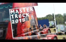 Najlepsze ciężarówki w Europie - zlot Master Truck 2018
