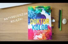 ANTYrecenzja książki Doktor Kolor