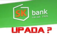 Bankructwo SK BANK już blisko ? Co robić ?