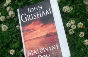 J. Grisham "Malowany dom"