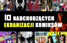 10 nadchodzących ekranizacji komiksów - herozone