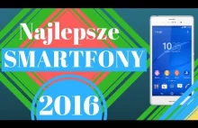 Najlepsze Smartfony 2016