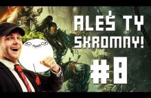 Aleś Ty skromny! | GAD MODE #8