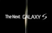 Wszystko o następcy Samsunga Galaxy S