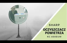 SHARP KC-A50 vs Górny Śląsk - Prezentacja oczyszczacza powietrza