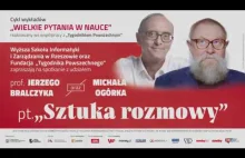 Sztuka rozmowy - prof. Jerzy Bralczyk oraz Michał...