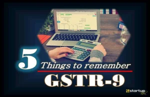 Top 5 things do not forget when you are filing the annual GST return