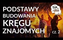 NAJWAŻNIESZE ZASADY budowania kręgów znajomych, część...