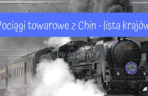Pociągi towarowe z Chin - lista krajów