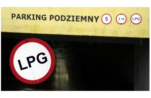 LPG a parkingi podziemne - ZAKAZ WJAZDU - wielka ściema właścicieli budynków.