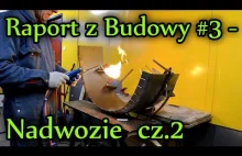 Raport z Budowy #3 - Nadwozie 2/2 [CWS T-1