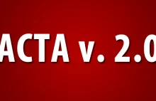 ACTA v 2.0: Bruksela ograniczy wolność w internecie, bo jest ona...