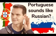 Dlaczego język portugalski brzmi jak rosyjski lub polski