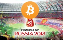 Bitcoin akceptowany jako środek płatniczy na Mistrzostwach Świata w Rosji