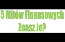 5 Mitów Finansowych