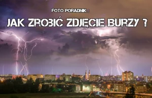 Jak zrobić zdjęcia burzy ?