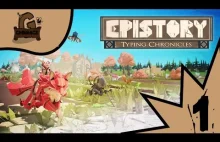 Epistory-Typing Chronicles | Gameplay PL | #1 Wprowadzenie