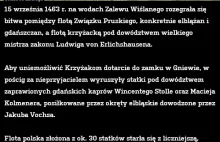 15 września 1463 r. na wodach Zalewu Wiślanego rozegrała się bitwa...