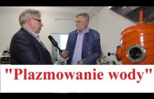 "Plazmowanie wody" -Zdzisława Oszczędy ośrodek technologiczny w Bolesławcu