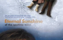 Eternal Sunshine of the Spotless Mind | Filmowy Janusz