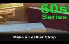 How to Make a Leather Strop - In 60 Seconds