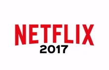 Jakie były najpopularniejsze seriale Netflixa w 2017 roku w Polsce?