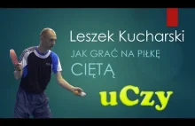 Leszek Kucharski uczy jak grać w tenisa stołowego