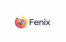 Mozilla Fenix - nowa przeglądarka już dostępna