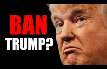Zwolennicy ruchu "Ban Trump" to idioci [ENG]