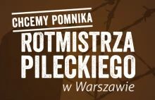 Czy rotmistrz Pilecki doczeka się pomnika w Warszawie?
