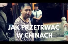 Jak przetrwać w Chinach