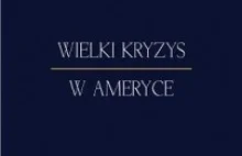 "Wielki Kryzys w Ameryce" - darmowy e-book od Instytutu Misesa